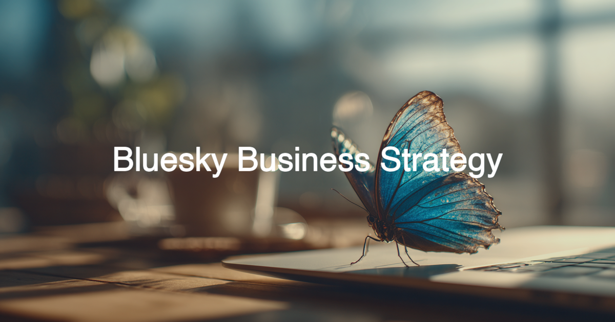 The Bluesky Business Opportunity: Why Smart Companies Are Quietly Building Audiences on the 'Small' Platform